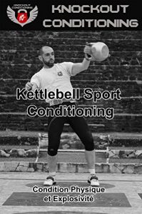 Baixar Knockout Conditioning: Kettlebell Sport Conditioning (French Edition) pdf, epub, eBook