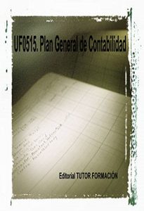 Baixar Plan general de Contabilidad. UF0515 (Spanish Edition) pdf, epub, eBook