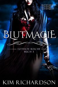 Baixar Blutmagie (Geteilte Reiche 3) (German Edition) pdf, epub, eBook