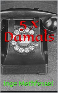 Baixar 5 x Damals (German Edition) pdf, epub, eBook