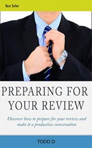 Baixar Preparing for Your Review: Discover how to prepare for your review and make it a productive conversation (English Edition) pdf, epub, eBook