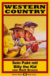 Baixar WESTERN COUNTRY, Bd. 07: Sein Pakt mit Billy the Kid (German Edition) pdf, epub, eBook