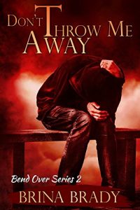 Baixar Don’t Throw Me Away (Bend Over Series Book 2) (English Edition) pdf, epub, eBook