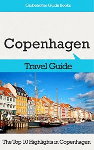 Baixar Copenhagen Travel Guide: The Top 10 Highlights in Copenhagen (Globetrotter Guide Books) (English Edition) pdf, epub, eBook