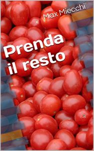 Baixar Prenda il resto (Italian Edition) pdf, epub, eBook