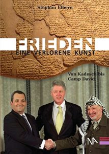 Baixar Frieden – eine verlorene Kunst?: von Kadesch bis Camp David (German Edition) pdf, epub, eBook