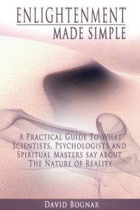 Baixar Enlightenment Made Simple:  A Practical Guide to what Psychologists, Scientists, and Spiritual Masters say about the Nature of Reality (English Edition) pdf, epub, eBook