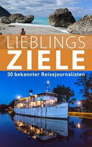 Baixar Lieblingsziele 30 bekannter Reisejournalisten (German Edition) pdf, epub, eBook
