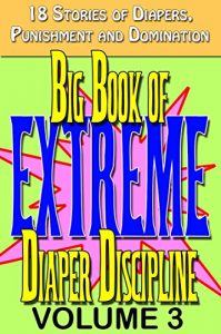 Baixar Big Book of Extreme Diaper Discipline Volume Three (English Edition) pdf, epub, eBook