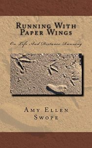 Baixar Running With Paper Wings: On Life and Distance Running (English Edition) pdf, epub, eBook
