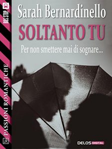 Baixar Soltanto tu (Passioni Romantiche) pdf, epub, eBook