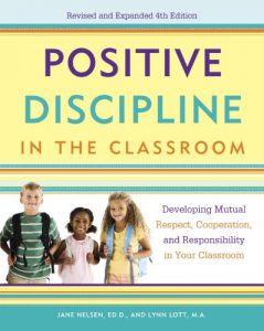Baixar Positive Discipline in the Classroom: Developing Mutual Respect, Cooperation, and Responsibility in Your Classroom (Positive Discipline Library) pdf, epub, eBook
