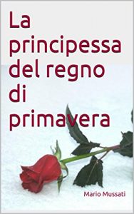 Baixar La principessa del regno di primavera (Italian Edition) pdf, epub, eBook