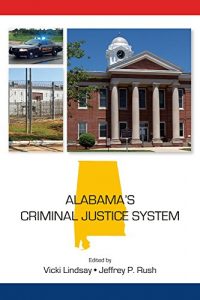 Baixar Alabama’s Criminal Justice System (State-Specific Criminal Justice) pdf, epub, eBook