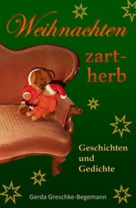 Baixar Weihnachten zart-herb: Geschichten und Gedichte (German Edition) pdf, epub, eBook
