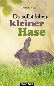 Baixar Du sollst leben, kleiner Hase (German Edition) pdf, epub, eBook