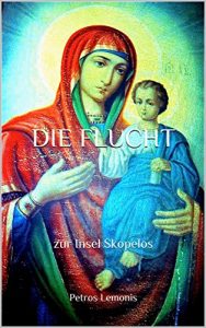 Baixar DIE FLUCHT: zur Insel Skopelos (German Edition) pdf, epub, eBook