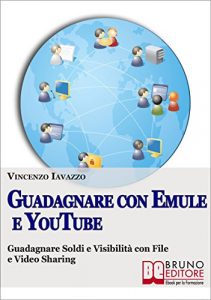 Baixar Guadagnare con Emule e Youtube pdf, epub, eBook