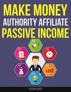 Baixar Make Money Online With Authority Affiliate Marketing: Secrets How To Make Money Online Selling Other Products, Start Making Passive Income (English Edition) pdf, epub, eBook