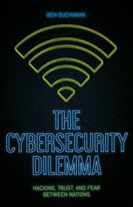 Baixar The Cybersecurity Dilemma: Hacking, Trust and Fear Between Nations pdf, epub, eBook
