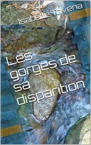 Baixar Les gorges de sa disparition (French Edition) pdf, epub, eBook