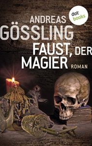 Baixar Faust, der Magier: Roman pdf, epub, eBook