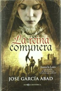 Baixar La Reina comunera – Juana la loca y la revuelta de los comuneros (Novela Historica(la Esfera)) pdf, epub, eBook