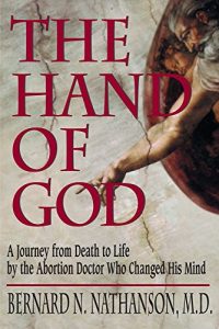 Baixar The Hand of God: A Journey from Death to Life by the Abortion Doctor Who Changed His Mind pdf, epub, eBook