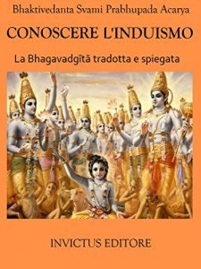 Baixar Conoscere l’Induismo: La Bhagavadgita tradotta e spiegata pdf, epub, eBook