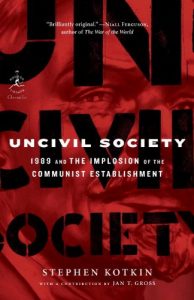 Baixar Uncivil Society: 1989 and the Implosion of the Communist Establishment (Modern Library Chronicles Series) pdf, epub, eBook