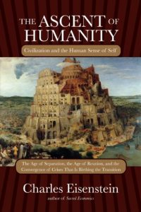 Baixar The Ascent of Humanity: Civilization and the Human Sense of Self pdf, epub, eBook