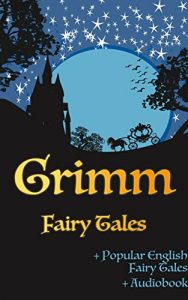 Baixar Grimm Fairy Tales (+Audiobook): With Popular English Fairy Tales (English Edition) pdf, epub, eBook