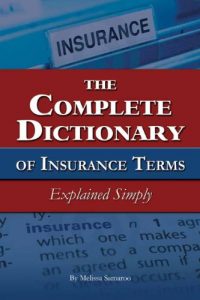Baixar The Complete Dictionary of Insurance Terms Explained Simply pdf, epub, eBook