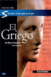 Baixar El griego del Nuevo Testamento: Texto programado (Spanish Edition) pdf, epub, eBook