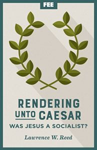 Baixar Rendering Unto Caesar: Was Jesus a Socialist? (English Edition) pdf, epub, eBook