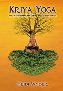 Baixar Kriya Yoga: Four Spiritual Masters and a Beginner (English Edition) pdf, epub, eBook