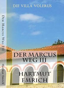 Baixar Der Marcus Weg III: Die Villa Volerus (German Edition) pdf, epub, eBook