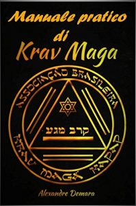 Baixar Manuale Pratico di Krav Maga (Italian Edition) pdf, epub, eBook