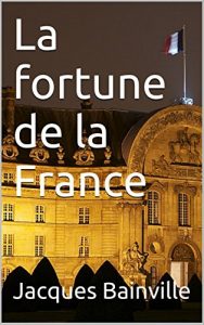 Baixar La fortune de la France (French Edition) pdf, epub, eBook
