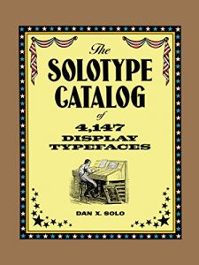 Baixar The Solotype Catalog of 4,147 Display Typefaces (Lettering, Calligraphy, Typography) pdf, epub, eBook