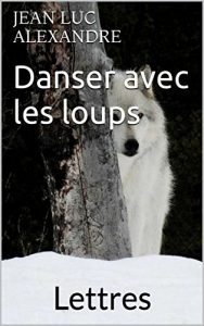 Baixar Danser avec les loups: Lettres (French Edition) pdf, epub, eBook