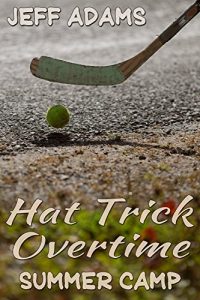 Baixar Hat Trick Overtime: Summer Camp (Hat Trick (Simon and Alex) Book 4) (English Edition) pdf, epub, eBook