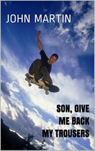 Baixar Son, Give Me Back My Trousers (English Edition) pdf, epub, eBook