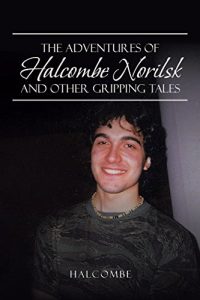 Baixar The Adventures of Halcombe Norilsk and Other Gripping Tales (English Edition) pdf, epub, eBook