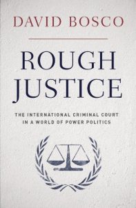 Baixar Rough Justice: The International Criminal Court in a World of Power Politics pdf, epub, eBook