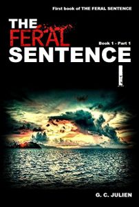 Baixar The Feral Sentence (Book 1, Part 1) (English Edition) pdf, epub, eBook