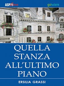 Baixar Quella stanza all’ultimo piano (Italian Edition) pdf, epub, eBook