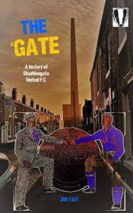 Baixar The ‘Gate: A History of Shaddongate United F.C. (English Edition) pdf, epub, eBook