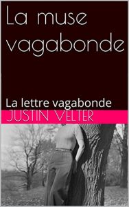 Baixar La muse vagabonde: La lettre vagabonde (French Edition) pdf, epub, eBook