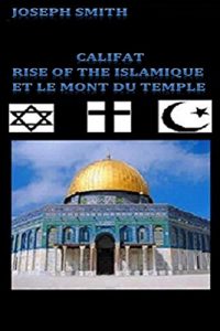 Baixar Califat: Rise of the Naton Islamique Et le Mont du Temple (French Edition) pdf, epub, eBook